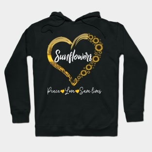 Sunflower Heart Peace Love Save Lives Costume Gift Hoodie